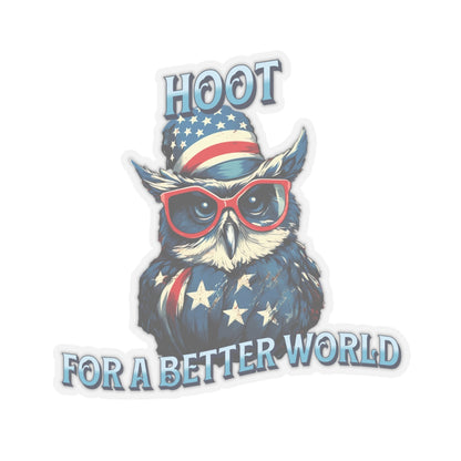 Hoot For a Better World, Owl Stickers, Kiss-Cut Stickers