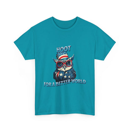 Hoot for a Better World Owl Shirt - Eco-Friendly Political Statement