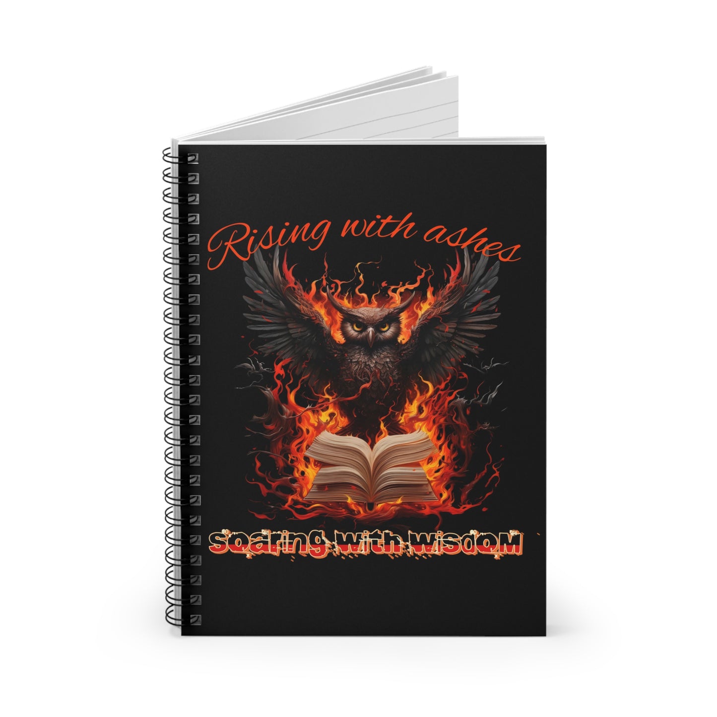 Owl/Phoenix Spiral Notebook - Ruled Line “Rising With Ashes, Soaring With Wisdom”