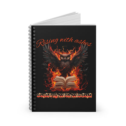 Owl/Phoenix Spiral Notebook - Ruled Line “Rising With Ashes, Soaring With Wisdom”