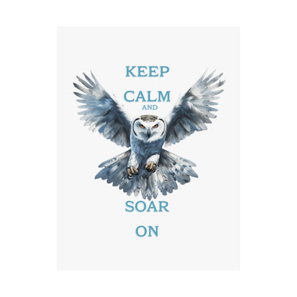 “Keep Calm and Soar On” Owl graphic, Matte Vertical Posters