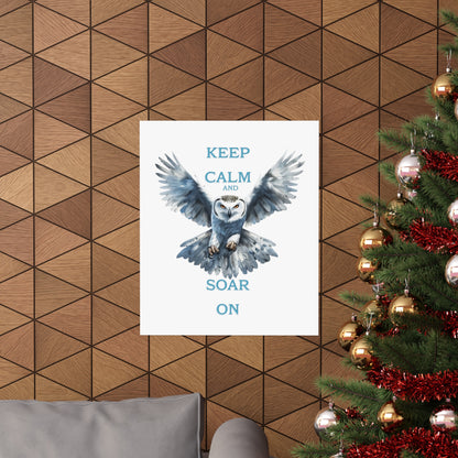 “Keep Calm and Soar On” Owl graphic, Matte Vertical Posters