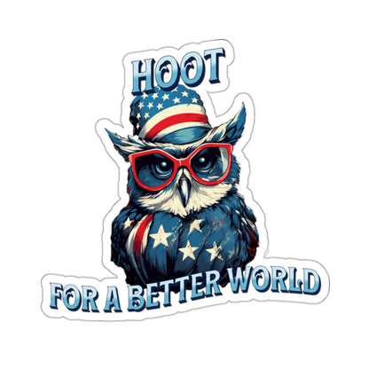 Hoot For a Better World, Owl Stickers, Kiss-Cut Stickers