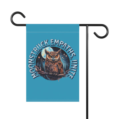 Moonstruck Empaths, Unite - Owl Garden & House Banner