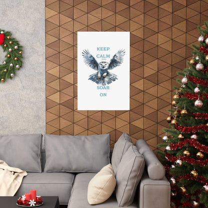 “Keep Calm and Soar On” Owl graphic, Matte Vertical Posters