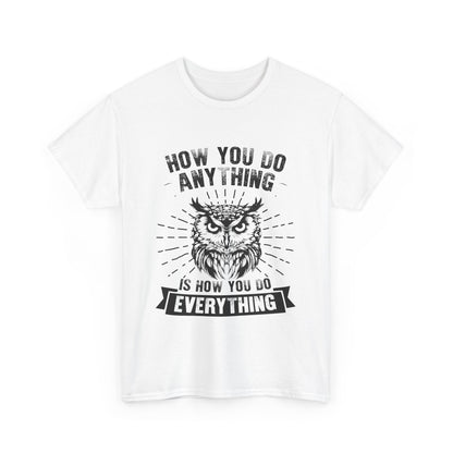 How You Do Anything Owl Shirt - Inspirational Black Print on Light Color Tee