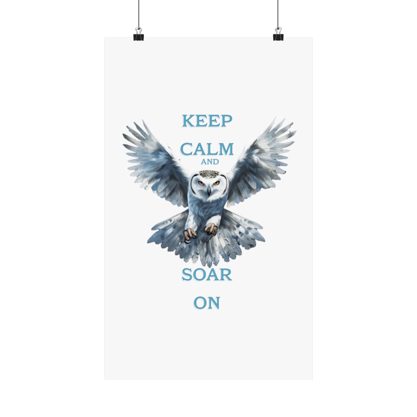 “Keep Calm and Soar On” Owl graphic, Matte Vertical Posters