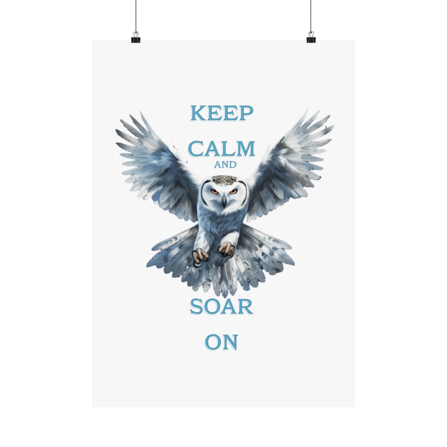 “Keep Calm and Soar On” Owl graphic, Matte Vertical Posters