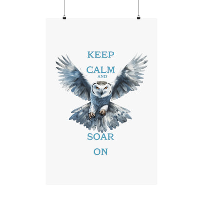 “Keep Calm and Soar On” Owl graphic, Matte Vertical Posters