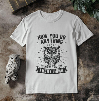 How You Do Anything Owl Shirt - Inspirational Black Print on Light Color Tee