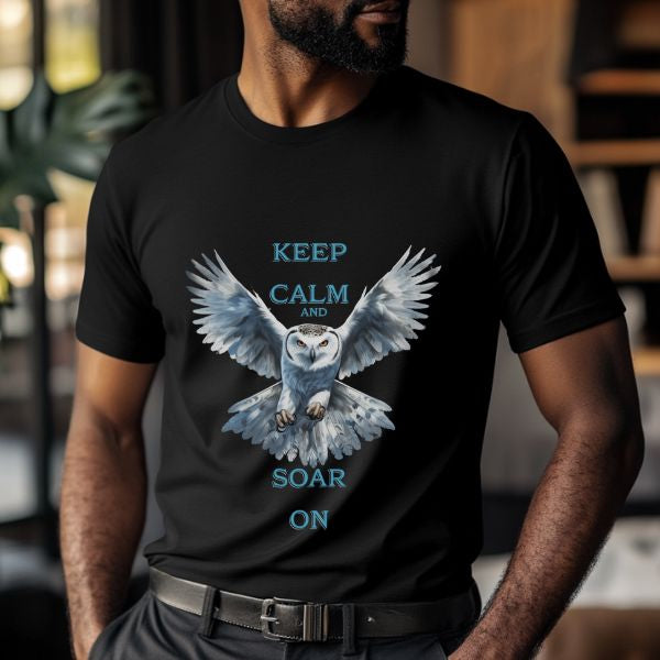 Keep Calm and Soar On Owl T-Shirt - Inspirational Owl Lover Shirt, Motivational Owl Tee, Uplifting Gift for Owl Enthusiasts